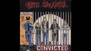 Cryptic Slaughter - Convicted