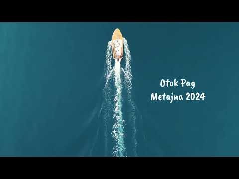 Wyspa Pag, Metajna 2024.