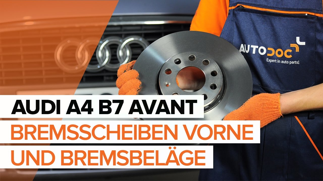 Wie Audi A4 B7 Avant Bremsscheiben vorne wechseln - Anleitung