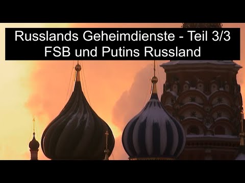 Doku & Reportage - Russlands Geheimdienste 3/3 - FSB und Putins Russland