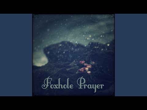 Foxhole Prayer