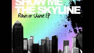 Show Me The Skyline- Put Your Money Where Your Mouth Is (w/lyrics)