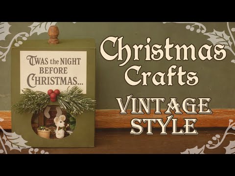 Vintage Style Christmas Crafts and Gift Ideas
