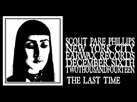 Scout Paré-Phillips - The Last Time (Earwax 2014)