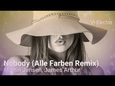 Martin Jensen, James Arthur - Nobody (Alle Farben Remix)
