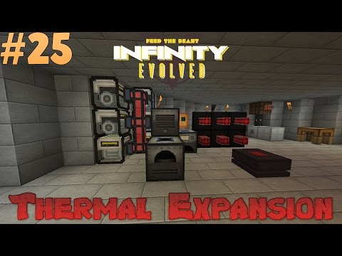 FTB Infinity Evolved - Thermal Expansion! Ep 25