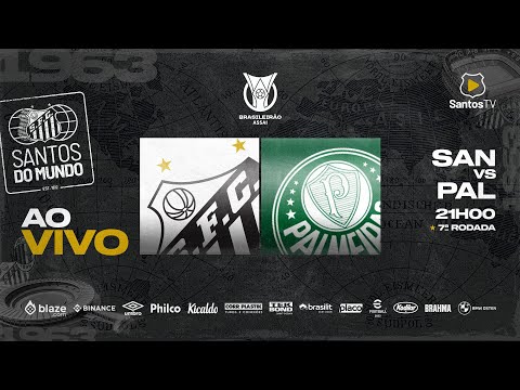 🔴 AO VIVO: SANTOS 0 x 0 PALMEIRAS | BRASILEIRÃO (20/05/23)