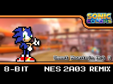 [8-Bit;2A03]Sweet Mountain Act 1 - Sonic Colors
