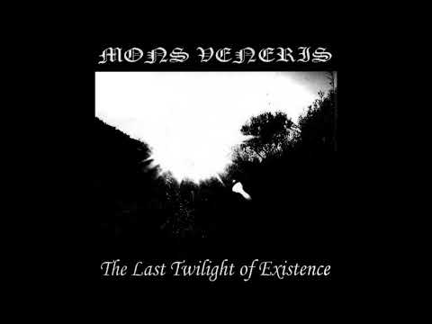 Mons Veneris (Portugal) — The Last Twilight of Existence — 2007 EP
