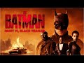The Batman Paint It Black Trailer | Fan-Made