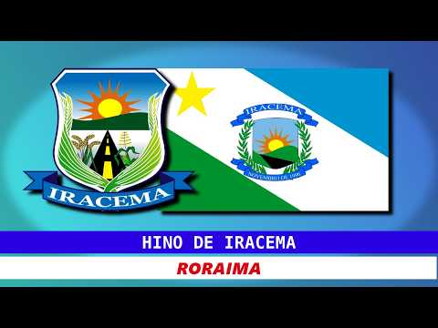 Hino de Iracema - Roraima | Legendado