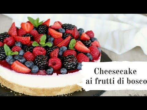 CheeseCake ai frutti di bosco | Torta senza cottura