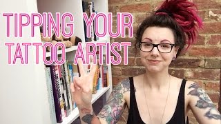 TIPPING YOUR TATTOO ARTIST. Ask a Tattoo Artist