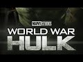 WORLD WAR : HULK Teaser trailer 2023 Marvel studios & Disney