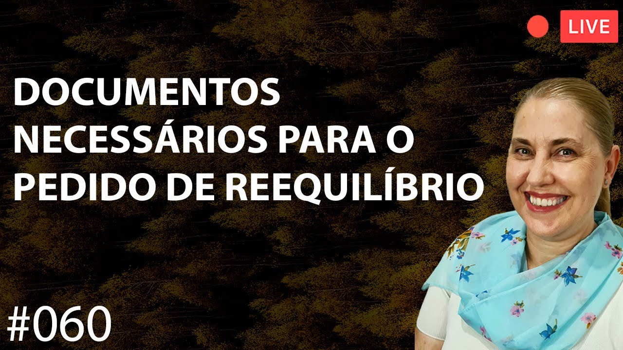Documentos necessários para o pedido de Reequilíbrio