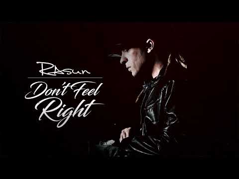 Rasun - Don't Feel Right - (Official Audio)