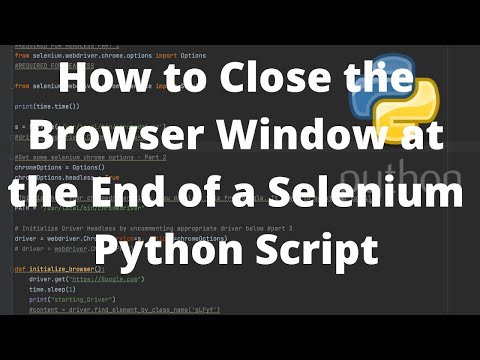 Python Selenium How To Close Browser
