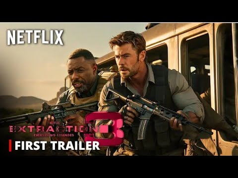 EXTRACTION 3 - First Trailer (2024) Chris Hemsworth, Idris Elba | Netflix(HD)