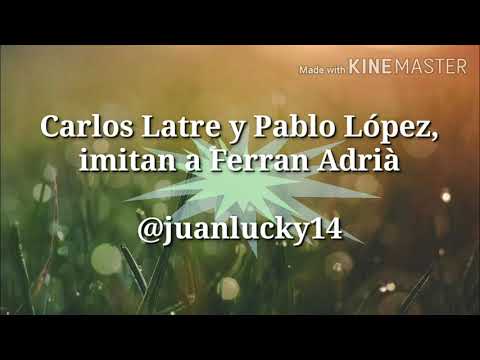 Carlos Latre y Pablo López, imitan a Ferran Adrià