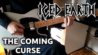 Iced Earth - The Coming Curse - Guitar Cover
