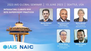 2023 IAIS Global Seminar: Integrating climate risk into supervisory practices