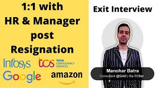 1:1 with Manager and HR post resignation