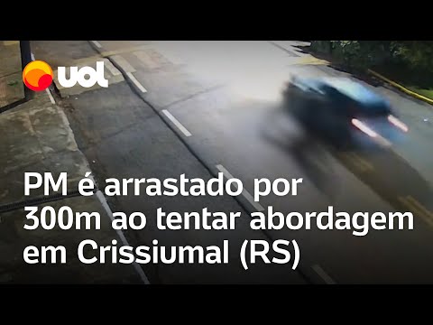 PM é arrastado por 300m ao tentar abordagem em Crissiumal (RS)