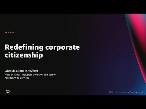 , title : 'AWS re:Invent 2021 - Redefining corporate citizenship'