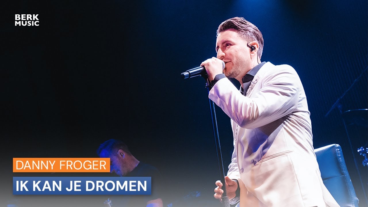 Danny Froger in Concert - Ik Kan Je Dromen