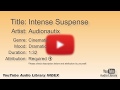 Intense Suspense Audionautix Cinematic Dramatic YouTube Audio Library BGM