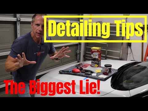 Auto Detailing Tips: is this the BIGGEST lie??!! (the clay bar warning)
