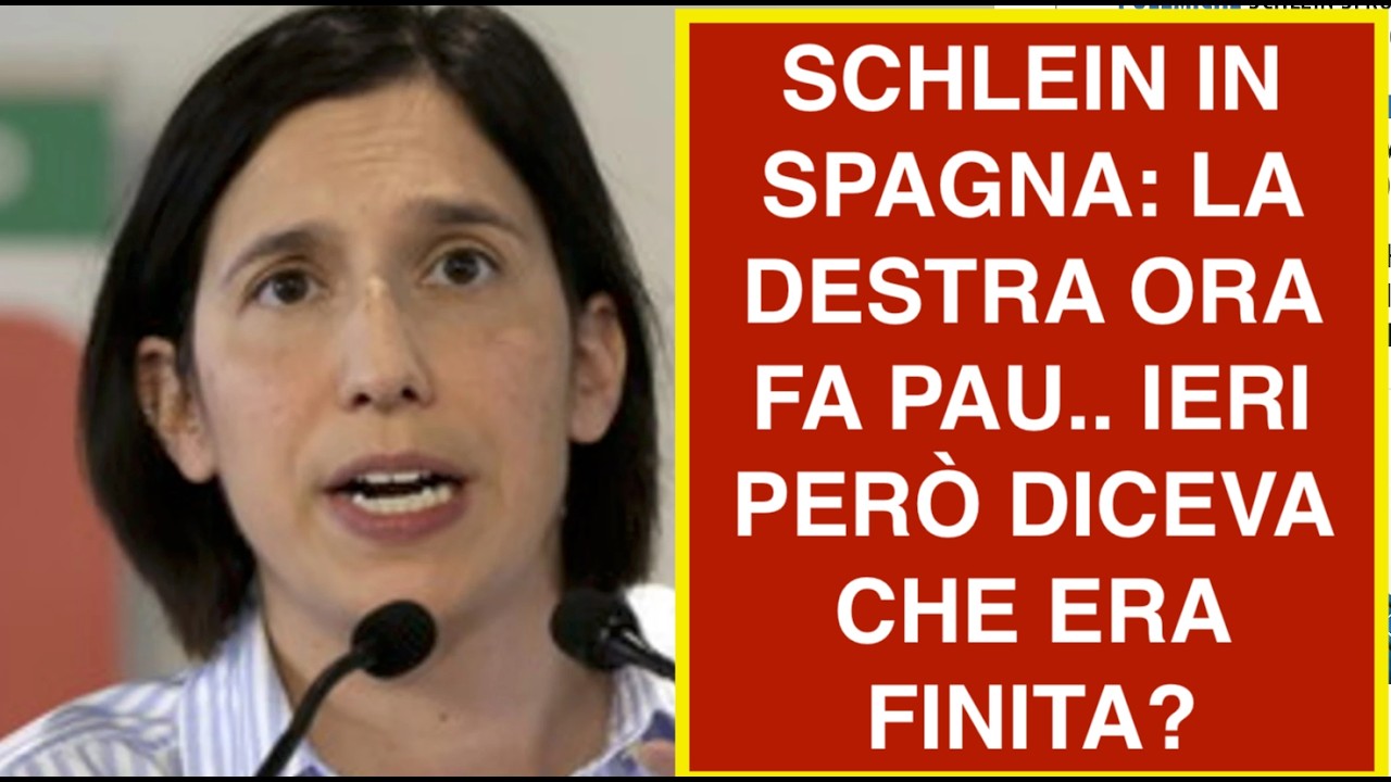 SCHLEIN IN SPAGNA: LA DESTRA ORA FA PAU.. IERI PERÒ DICEVA CHE ERA FINITA?