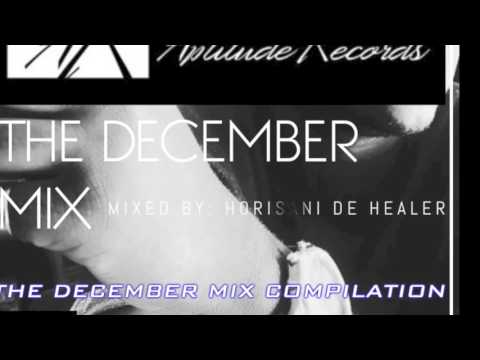 The December Mix - Horisani De Healer Version