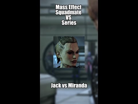Mass Effect Squadmates VS: Jack vs Miranda Lawson