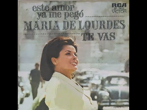 María de Lourdes - Te Vas