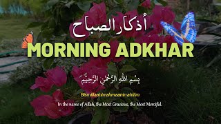 Powerful Morning Dhikr (أذكار الصباح) – Calm Your Soul & Boost Your Iman 🌸