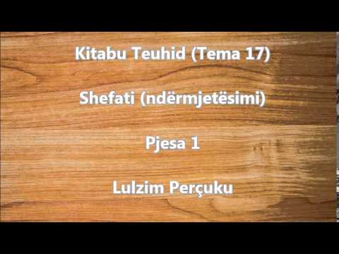 (Tema 17) - Shefati (Ndërmjetësimi) - Pjesa 1
