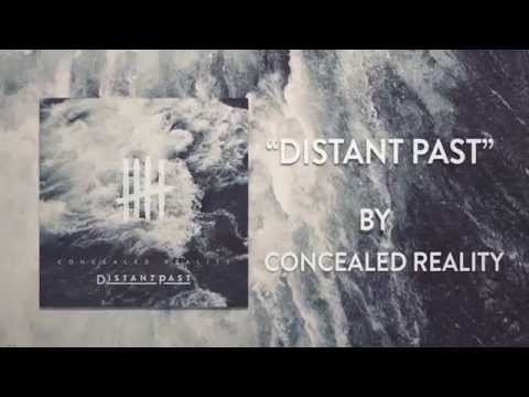 Concealed Reality łłłł Distant Past (Official Lyric Video)