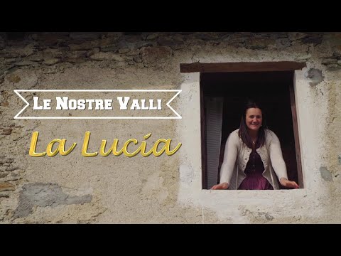 LE NOSTRE VALLI - La Lucia