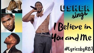 Usher - I Believe in You and Me (Lyrics on screen) #LyricsbyROJ