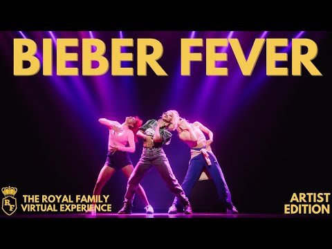 BIEBER FEVER | ARTIST EDITION - The Royal Family Virtual Experience