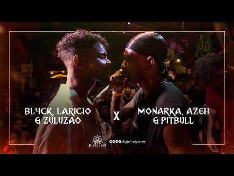 (NÃO VOLTA MAIS) BL4CK, ZULUZÃO E LARÍCIO X MONARKA, AZÊH E PITBULL | 1º FASE | TORRE 7 ANOS - TRIO