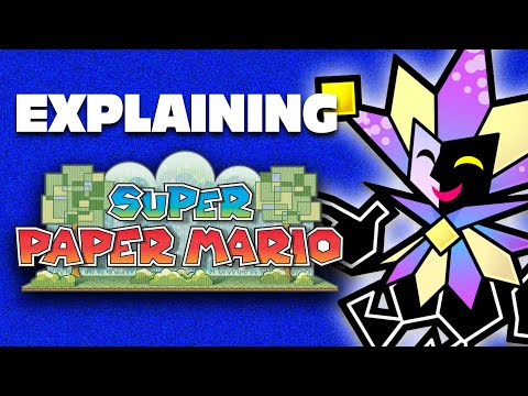 Explaining Super Paper Mario