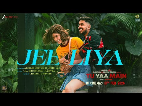 Jee Liya - Tu Yaa Main | Adarsh Gourav, Shanaya Kapoor | Bejoy N | Aditya N, Lothika, Chakori D