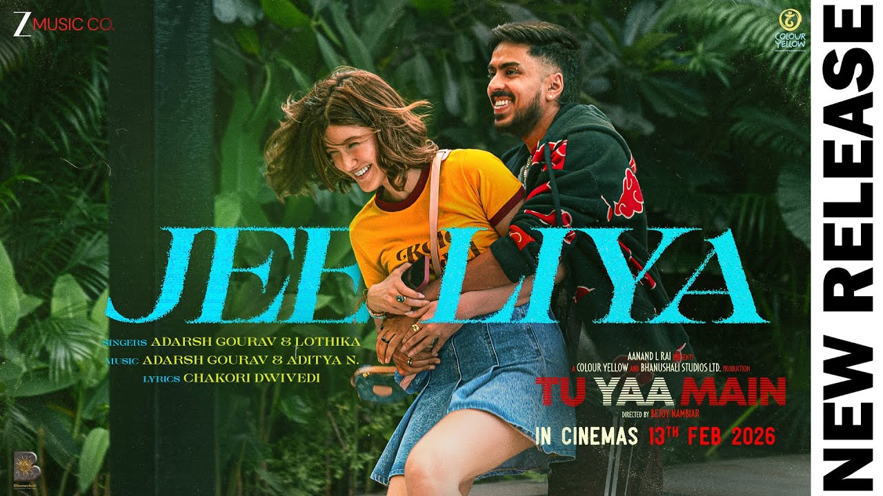 Jee Liya Lyrics | Tu Yaa Main | Lothika, Adarsh Gourav