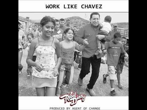 Rebel Diaz - WORK LIKE CHAVEZ