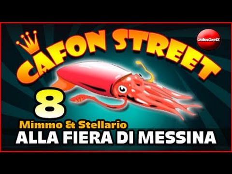 Cafon Street episodio 8 - Mimmo e Stellario alla Fiera di Messina.
