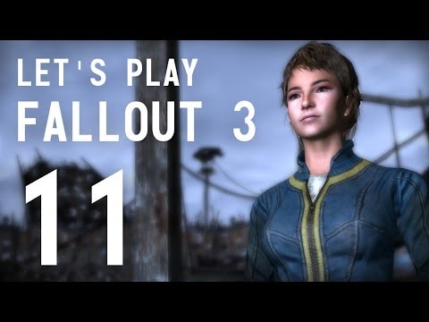 Let's Play Fallout 3 - Part 11