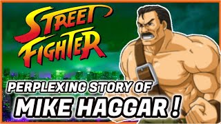 The History of MIKE HAGGAR - A Street Fighter Character Documentary (1989 - 2021)