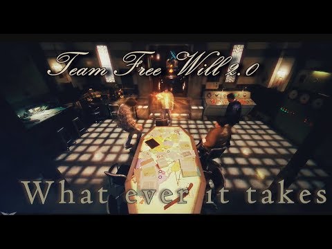 Team Free Will 2.0 – What ever it takes [AngelDove]